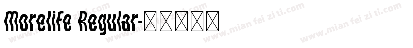 Morelife Regular字体转换